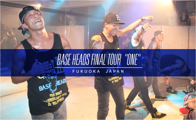 BASE HEADS TOUR"ONE"